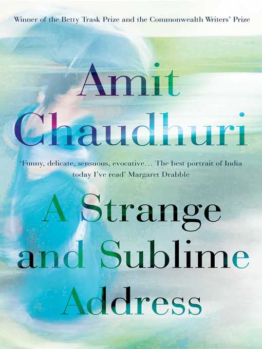 Title details for A Strange and Sublime Address by Amit Chaudhuri - Wait list